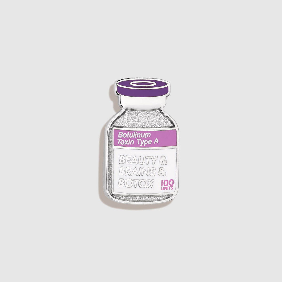 Beauty & Brains & Botox Enamel Pin - Ultraberry