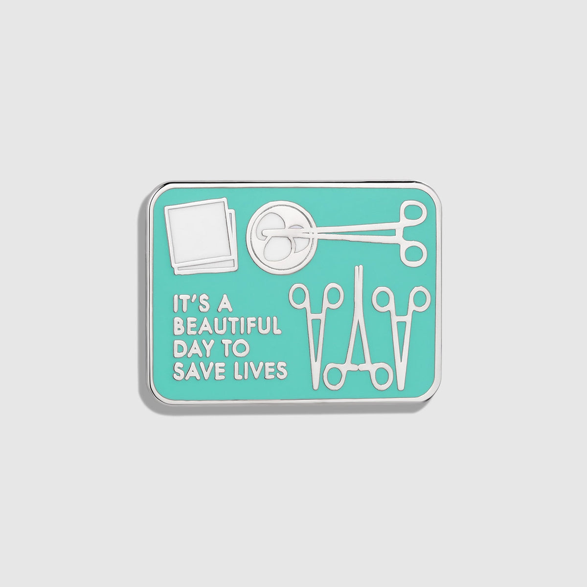 It's A Beautiful Day to Save Lives Enamel Pin - Surgical Green