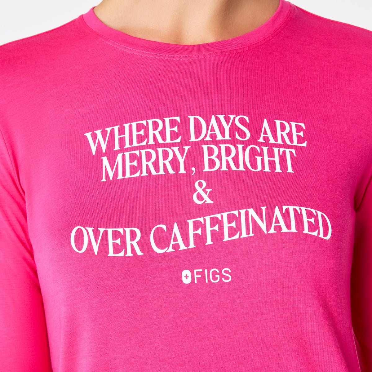 Where Days Are Merry, Bright and Overcaffeinated Long-Sleeve Underscrub - Shocking Pink